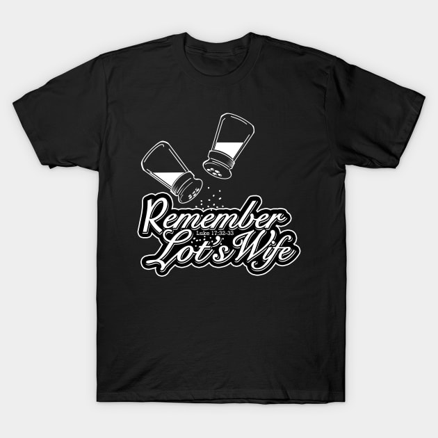 Remember Lot's Wife T-Shirt by Gingerlique